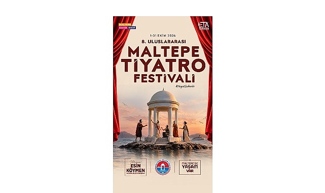 8. Uluslararası Maltepe Tiyatro Festivali kapılarını açıyor! 8. Uluslararası Maltepe Tiyatro Festivali kapılarını açıyor!