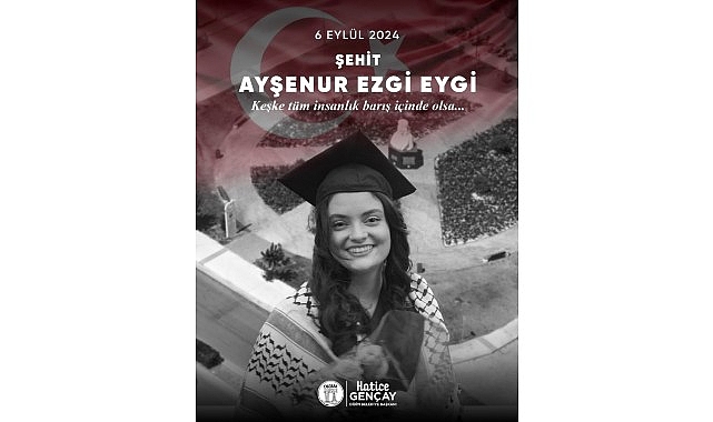 Başka Hatice Gençay, Ayşenur Ezgi Eygi'yi unutmadı Başka Hatice Gençay, Ayşenur Ezgi Eygi'yi unutmadı