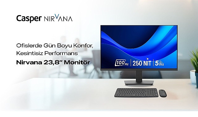 Casper Nirvana 23.8'' Monitör, Ofislerde Konforlu ve Kesintisiz Çalışmayı Destekliyor