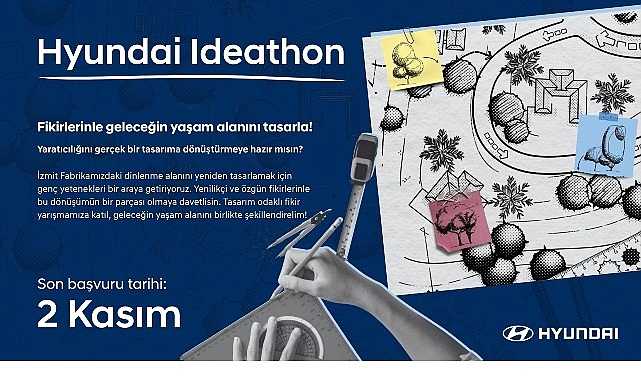 Hyundai Ideathon İlk Kez Genç Yeteneklerle Buluşuyor. Hyundai Ideathon İlk Kez Genç Yeteneklerle Buluşuyor.