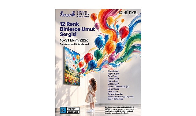 Kadıköy'de “12 Renk, Binlerce Umut" Sergisi Kadıköy'de “12 Renk, Binlerce Umut" Sergisi