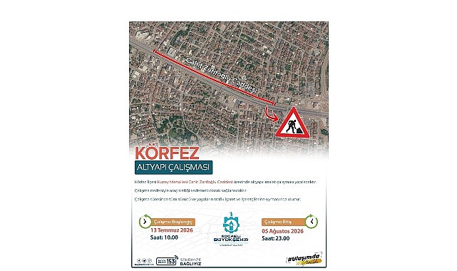 Körfez Cahit Zarifoğlu Caddesi trafiğe kapatılacak Körfez Cahit Zarifoğlu Caddesi trafiğe kapatılacak