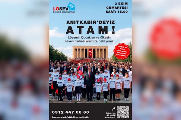 LÖSEV, tüm Türkiye’yi Atatürk’ün huzuruna davet ediyor LÖSEV, tüm Türkiye’yi Atatürk’ün huzuruna davet ediyor