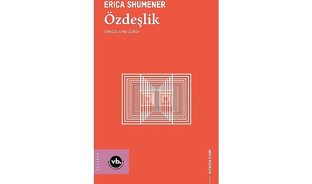 Metafiziğin temel sorularına yeni bir rehber: “Özdeşlik" Metafiziğin temel sorularına yeni bir rehber: “Özdeşlik"