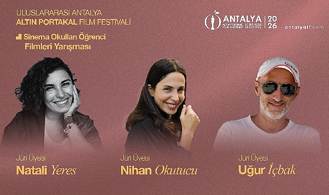 'Sinema Okulları Öğrenci Filmleri Yarışması'nda jüri üyeleri açıklandı! 'Sinema Okulları Öğrenci Filmleri Yarışması'nda jüri üyeleri açıklandı!