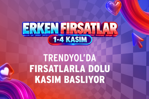 Trendyol’da fırsatlarla dolu Kasım başlıyor Trendyol’da fırsatlarla dolu Kasım başlıyor