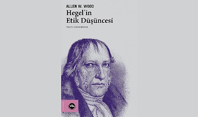 VBKY 'Hegel'in Etik Düşüncesi'ni yayımladı VBKY 'Hegel'in Etik Düşüncesi'ni yayımladı