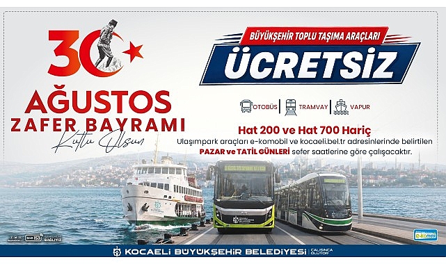 Zafer Bayramı'nda Kocaeli'de ulaşım ücretsiz Zafer Bayramı'nda Kocaeli'de ulaşım ücretsiz