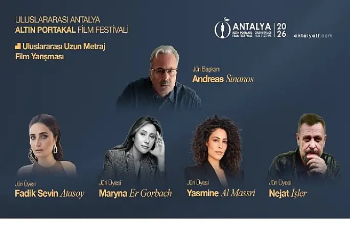 Altın Portakal'ın “Uluslararası Uzun Metraj Film Yarışması"nda Jüri Üyeleri Belli Oldu