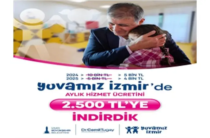 Başkan Tugay'dan müjde: Yuvamız İzmir'de aylık ücret 2 bin 500 TL'ye indirildi