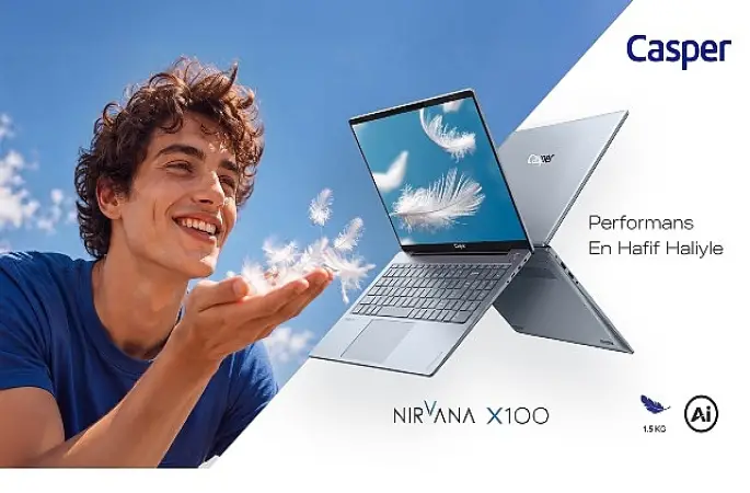 Casper Nirvana X100, 15,6 inç ekranı 1,5 kg hafiflikle buluşturuyor
