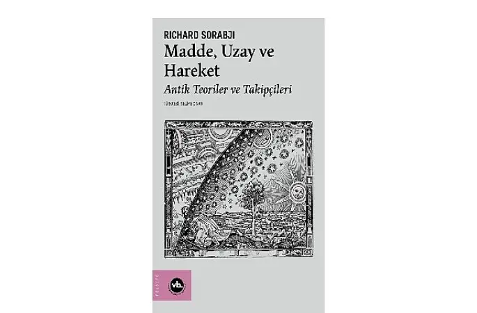 Evreni anlamanın üç temel kavramı bu kitapta:   “Madde, Uzay ve Hareket"