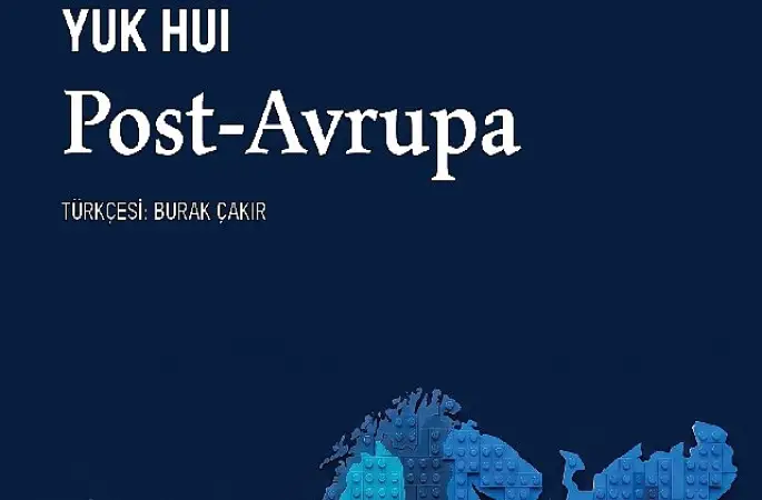 Teknoloji çağında Avrupa sonrası bir dünya: 'Post-Avrupa'