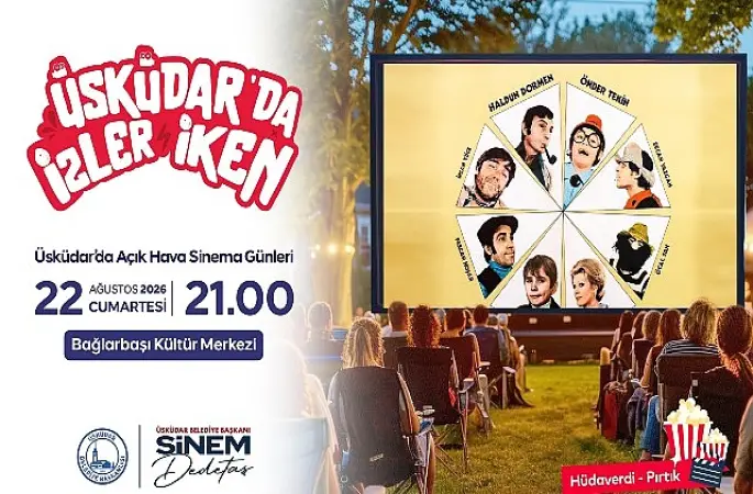 Üsküdar'da Açık Hava Sinema Günleri Nostalji Dolu Klasiklerle Devam Ediyor