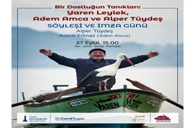 Yaren Leylek ve Adem amcanın dostluğu İzmir Sanat'ta